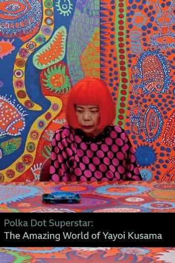 Polka Dot Superstar: The Amazing World of Yayoi Kusama film afişi
