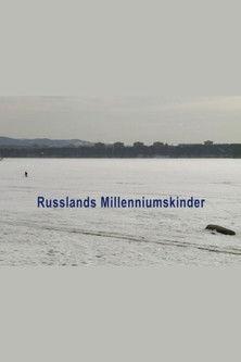Russia's Millennium Children film afişi