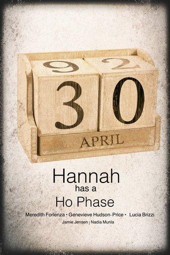Hannah Has a Ho-Phase film afişi