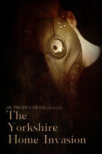The Yorkshire Home Invasion film afişi