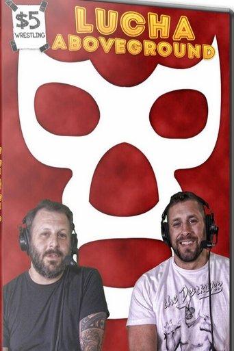 $5 Wrestling: Lucha Aboveground film afişi
