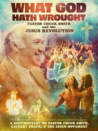 What God Hath Wrought: Pastor Chuck Smith and the Jesus Revolution film afişi