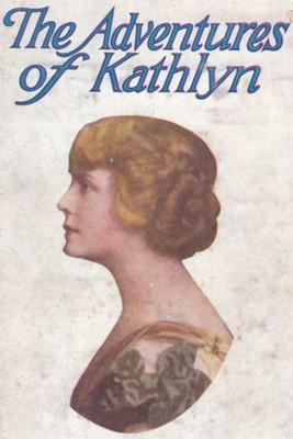 The Adventures of Kathlyn film afişi