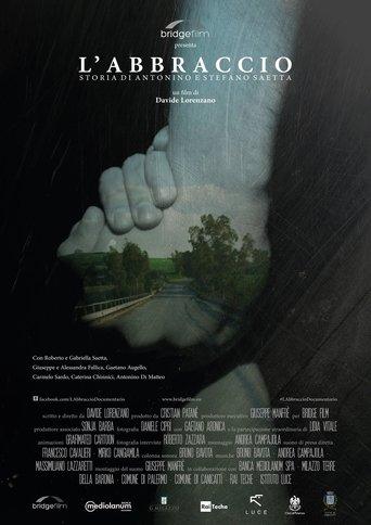 L'abbraccio - Storia di Antonino e Stefano Saetta film afişi