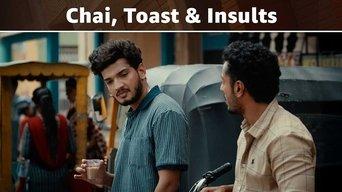 Chai, Toast & Insults