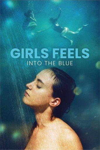 Girls Feels: Into the Blue film afişi