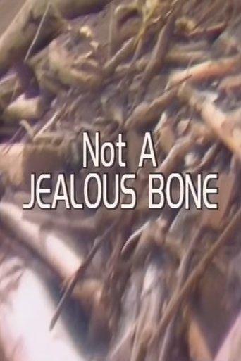Not a Jealous Bone film afişi