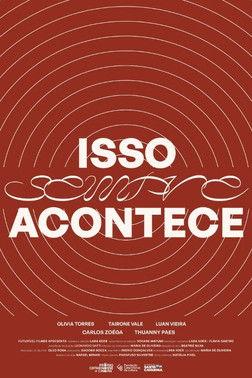 Isso Sempre Acontece film afişi