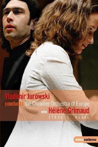 Vladimir Jurowski conducts the Chamber Orchestra of Europe with Helene Grimaud - Strauss & Ravel film afişi