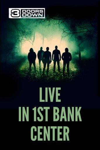 3 Doors Down - Live in 1st Bank Center film afişi