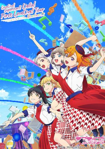 Love Live! Superstar!! Liella! First LoveLive! Tour 〜Starlines〜 film afişi