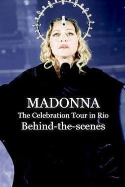 Madonna: The Celebration Tour in Rio (Behind-the-scenes) film afişi