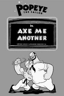 Axe Me Another film afişi