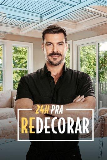 24 Horas pra Redecorar dizi afişi