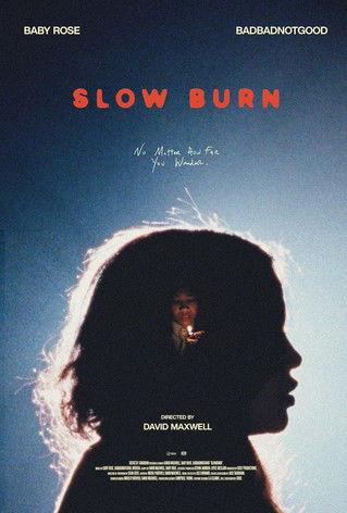 Baby Rose produced by BADBADNOTGOOD - Slow Burn: A Short Film film afişi