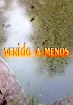 Venido a menos film afişi