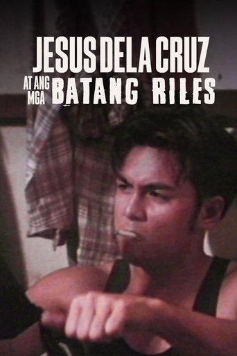 Jesus Dela Cruz at ang mga Batang Riles film afişi