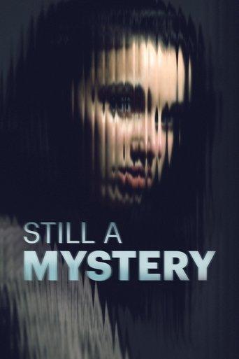 Still a Mystery dizi afişi