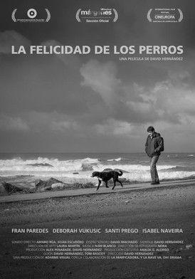 La felicidad de los perros film afişi