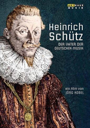 Heinrich Schütz: The Father of German Music film afişi