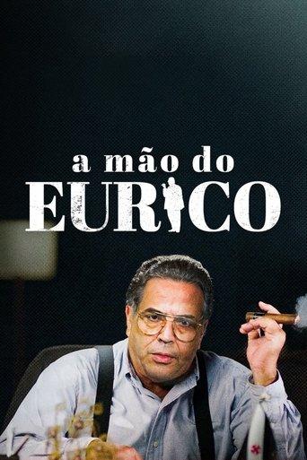 A Mão do Eurico dizi afişi