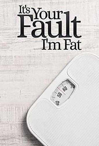 It's Your Fault I'm Fat dizi afişi