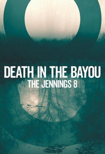 Death in the Bayou: The Jennings 8 dizi afişi