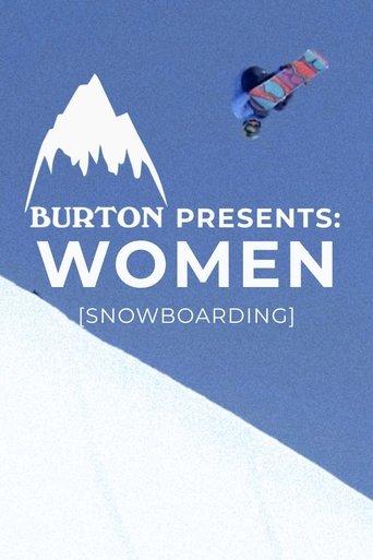 Burton Presents: WOMEN [SNOWBOARDING] film afişi