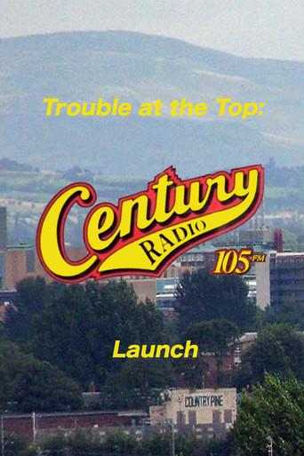 Trouble at the Top: Century 105 FM Launch film afişi