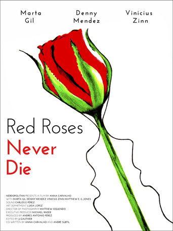 Red Roses Never Die film afişi