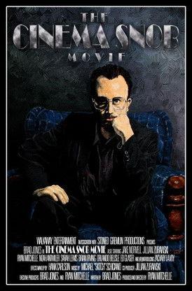The Cinema Snob Movie film afişi