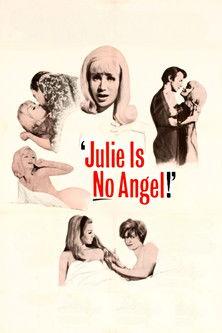 Julie Is No Angel film afişi