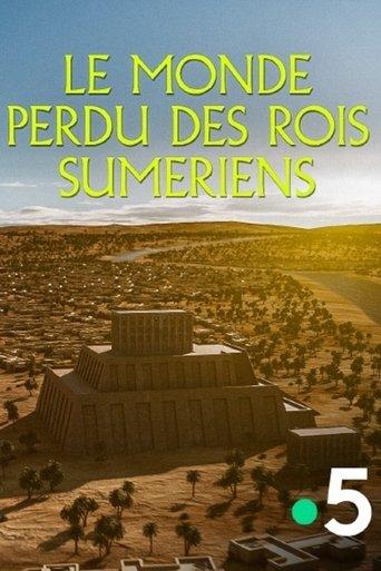 Le monde perdu des rois sumériens film afişi