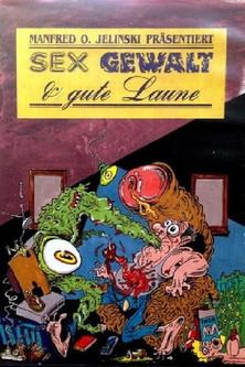 Sex, Gewalt und gute Laune film afişi