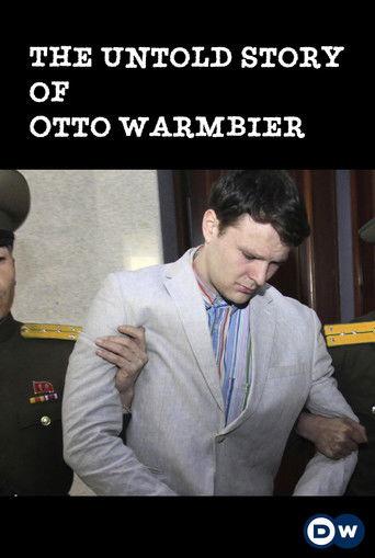 The Untold Story of Otto Warmbier film afişi