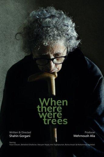 When There Were Trees film afişi