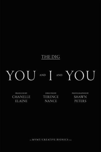 The Dig - You And I and You film afişi