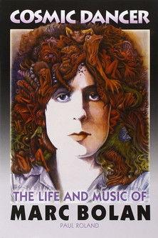 Marc Bolan: Cosmic Dancer film afişi
