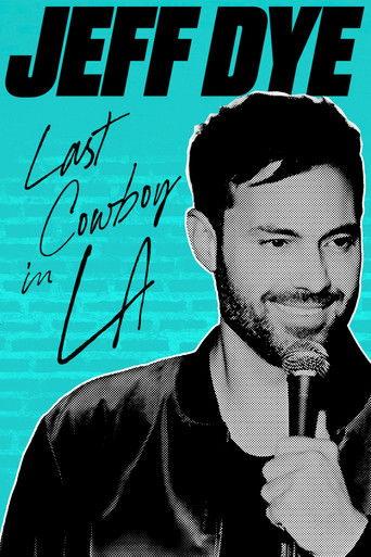 Jeff Dye: Last Cowboy in LA film afişi