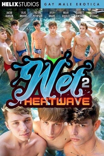 Wet 2: Heatwave film afişi