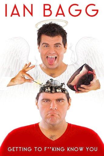 Ian Bagg: Getting to F**King Know You film afişi
