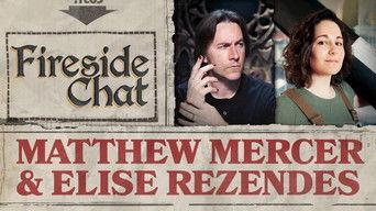 Fireside Chat LIVE With Matthew Mercer and Elise Rezendes!