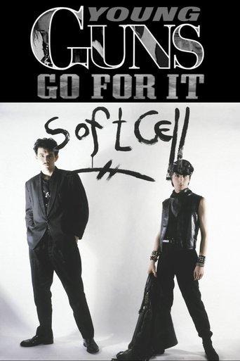Young Guns Go For It - Soft Cell film afişi