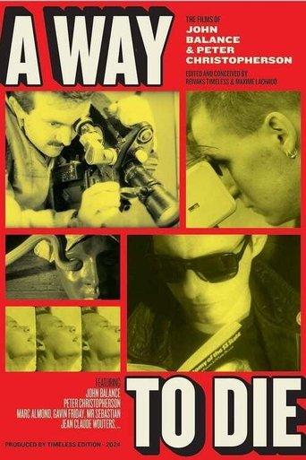 A Way to Die: The Films of Peter Christopherson and John Balance film afişi