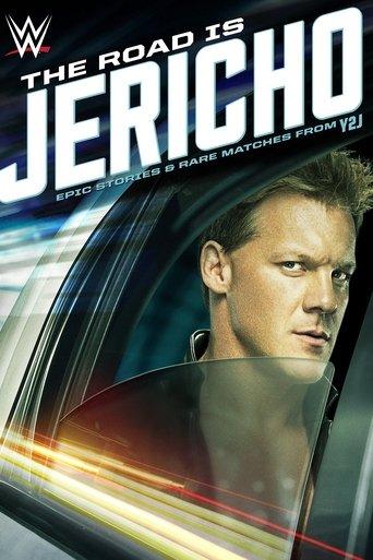 The Road is Jericho: Epic Stories and Rare Matches from Y2J film afişi