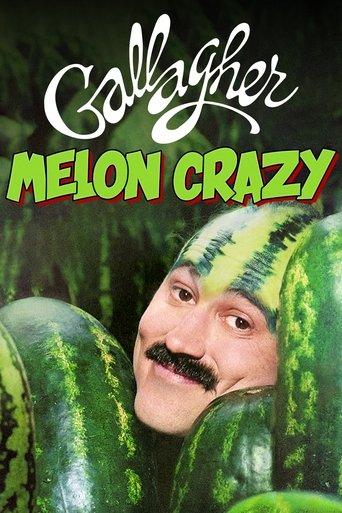 Gallagher: Melon Crazy film afişi