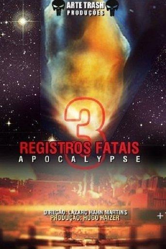 Registros Fatais 3: Apocalypse film afişi