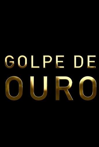 Golpe de Ouro film afişi