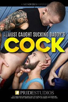 Almost Caught Sucking Daddy's Cock film afişi
