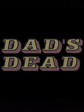 Dad's Dead film afişi